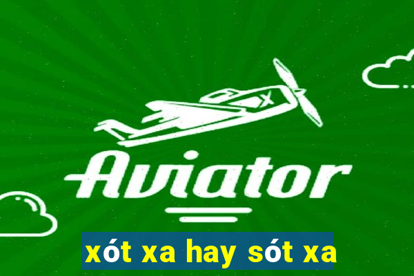 xót xa hay sót xa