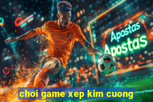 choi game xep kim cuong