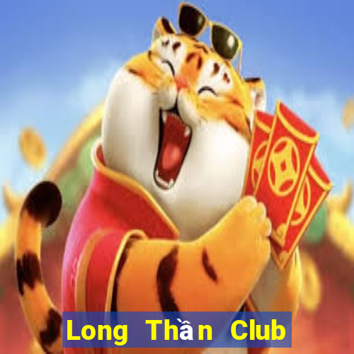 Long Thần Club Game Bài Rồng Xanh