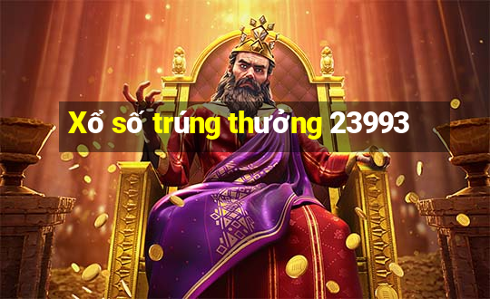 Xổ số trúng thưởng 23993