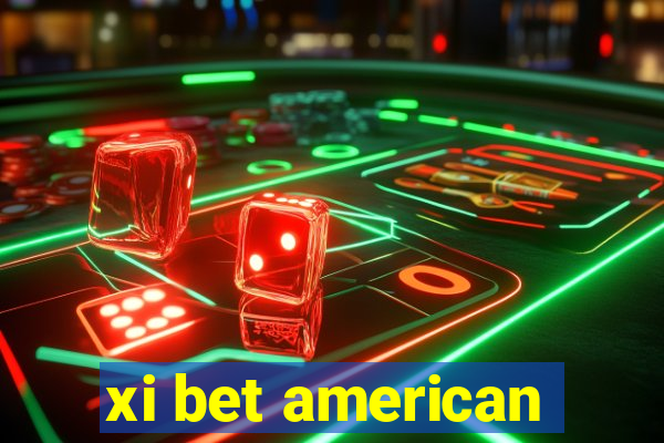 xi bet american