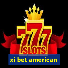 xi bet american