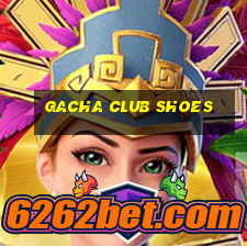 gacha club shoes