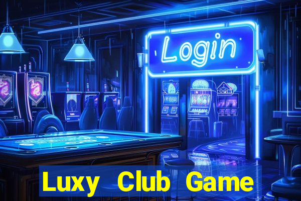 Luxy Club Game Bài Giải Trí