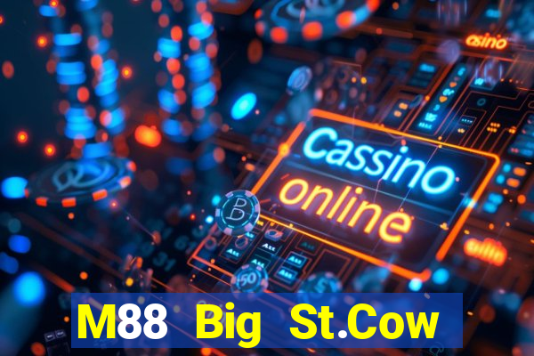 M88 Big St.Cow Tải về