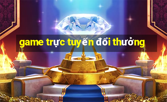 game trực tuyến đổi thưởng