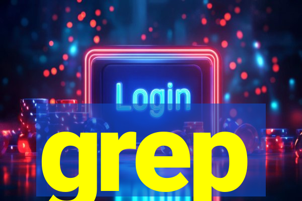 grep