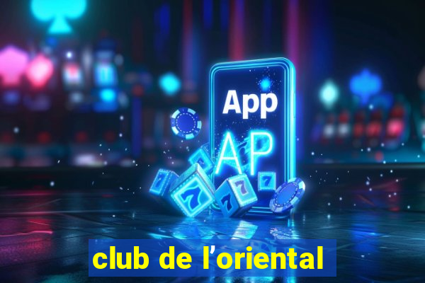 club de l’oriental