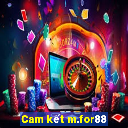 Cam kết m.for88