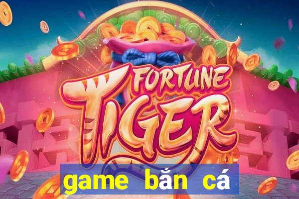 game bắn cá tiếng anh