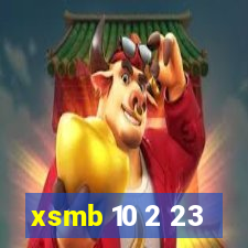 xsmb 10 2 23