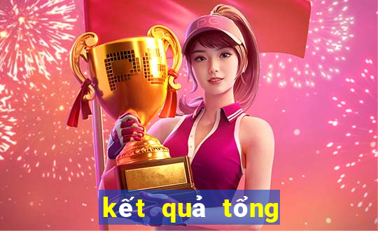 kết quả tổng giải đặc biệt