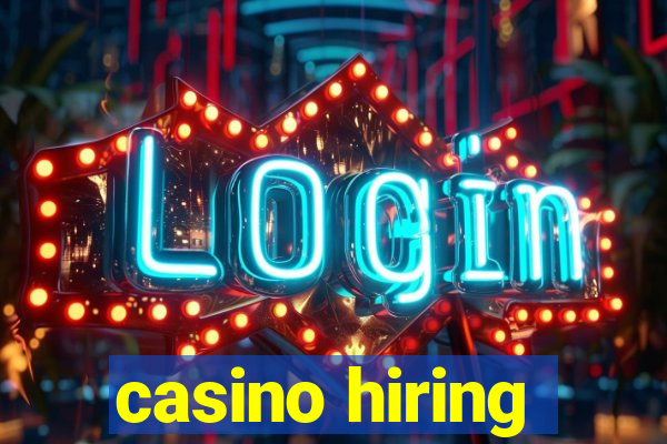 casino hiring