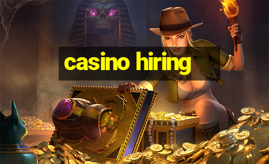 casino hiring