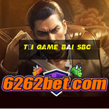 tải game bài sbc