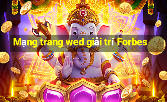 Mạng trang wed giải trí Forbes