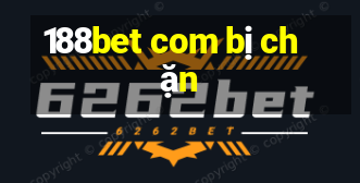 188bet com bị chặn