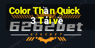 Color Thần Quick 3 Tải về