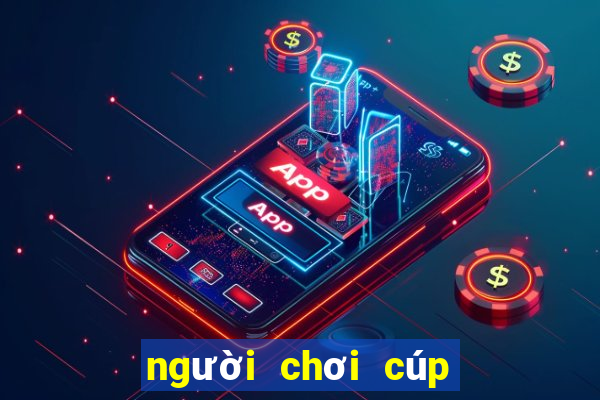 người chơi cúp quốc gia