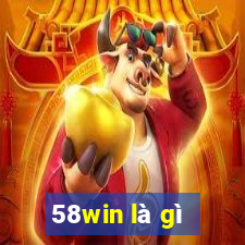 58win là gì