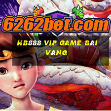 Hb888 Vip Game Bài Vàng