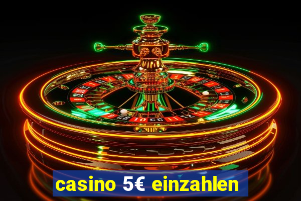 casino 5€ einzahlen