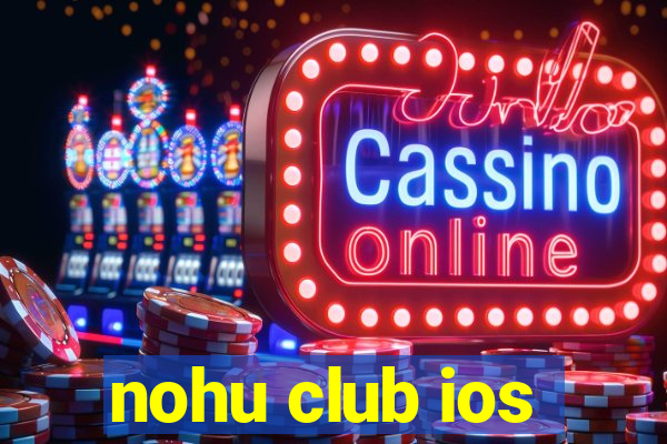 nohu club ios