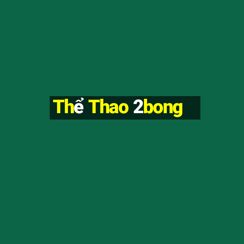 Thể Thao 2bong