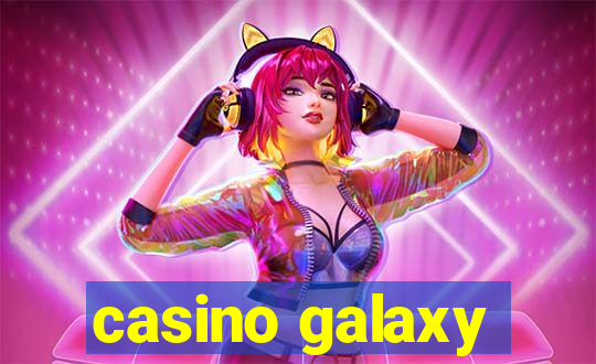 casino galaxy