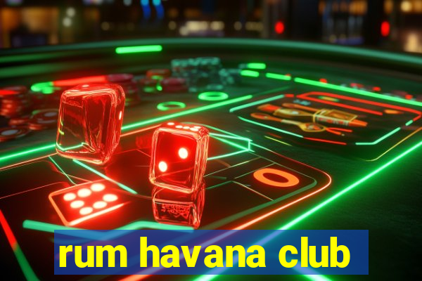 rum havana club