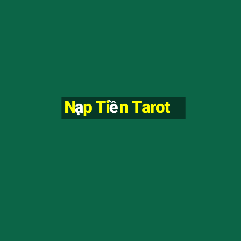 Nạp Tiền Tarot