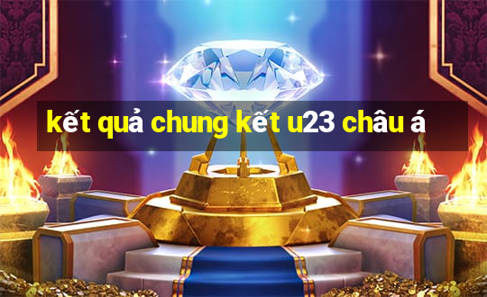 kết quả chung kết u23 châu á