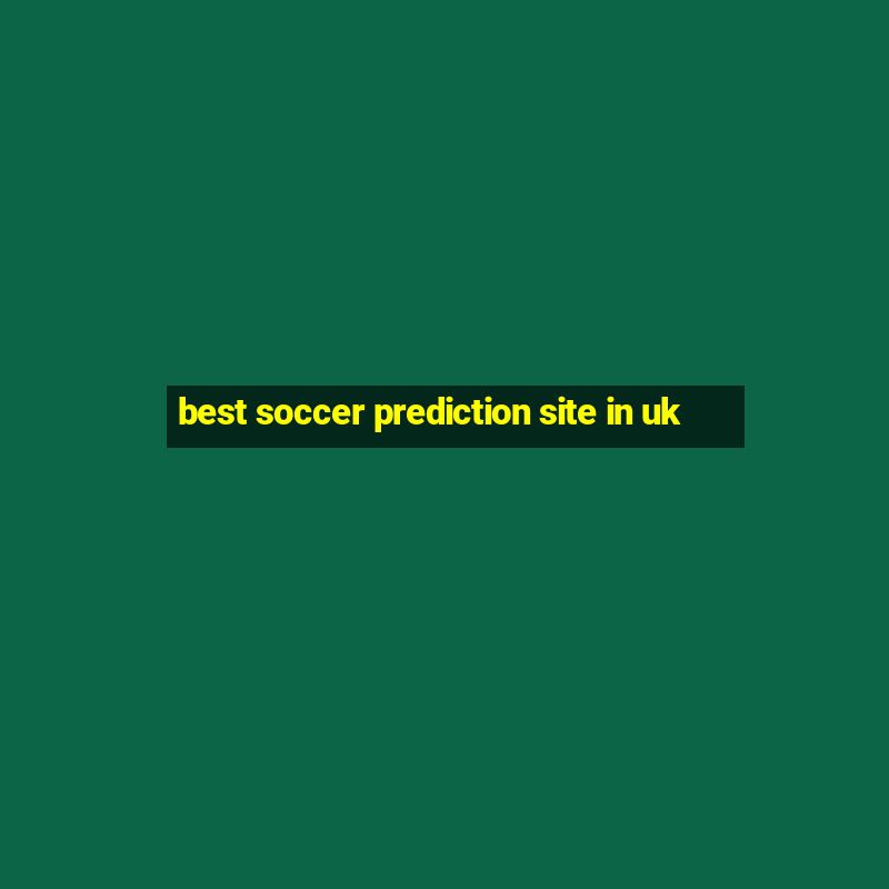 best soccer prediction site in uk