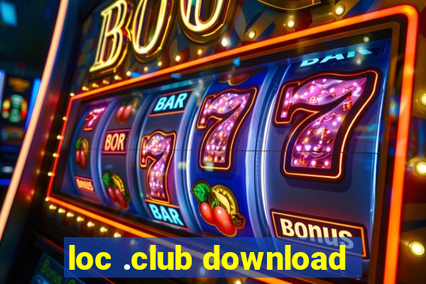 loc .club download