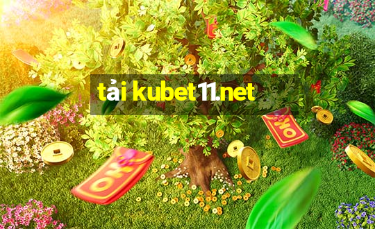 tải kubet11.net