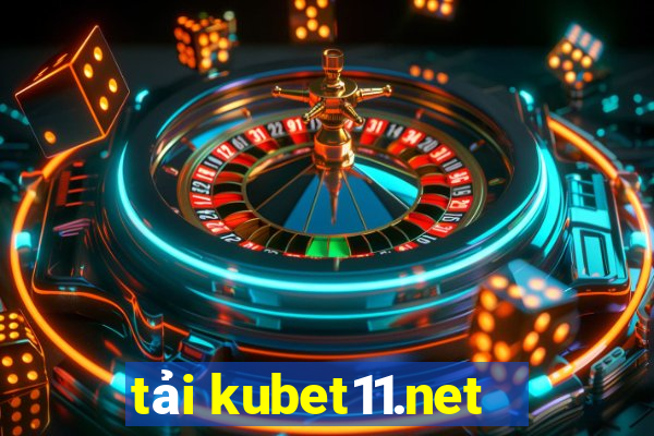 tải kubet11.net