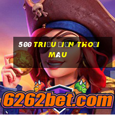 500 triệu điện thoại màu