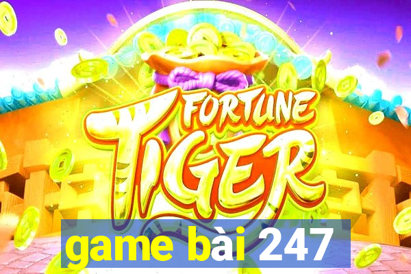 game bài 247