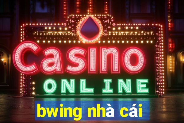 bwing nhà cái