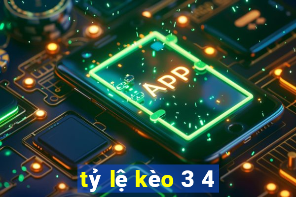 tỷ lệ kèo 3 4