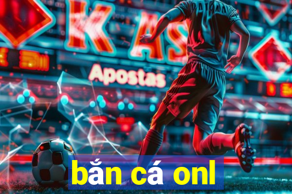 bắn cá onl