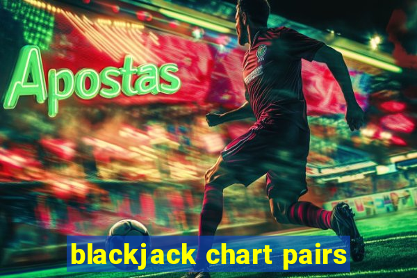 blackjack chart pairs