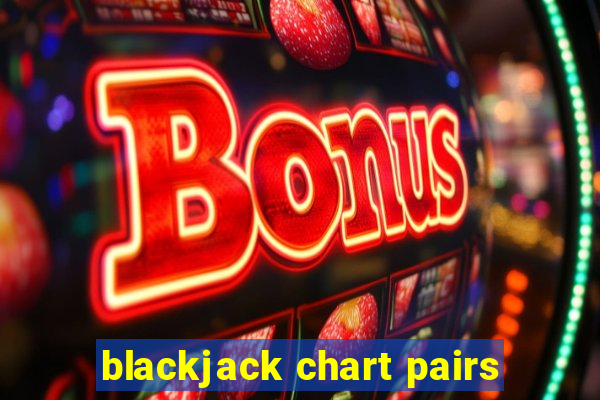 blackjack chart pairs