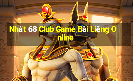 Nhất 68 Club Game Bài Liêng Online