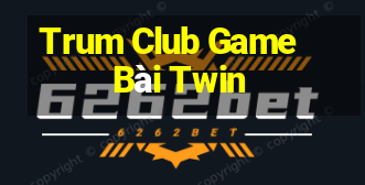 Trum Club Game Bài Twin