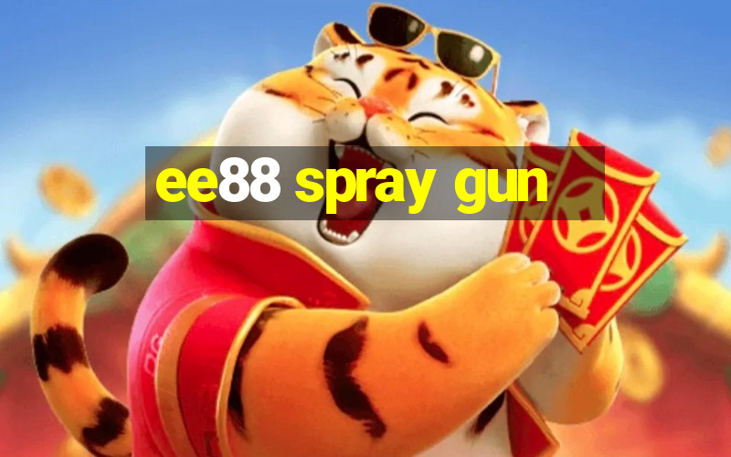 ee88 spray gun