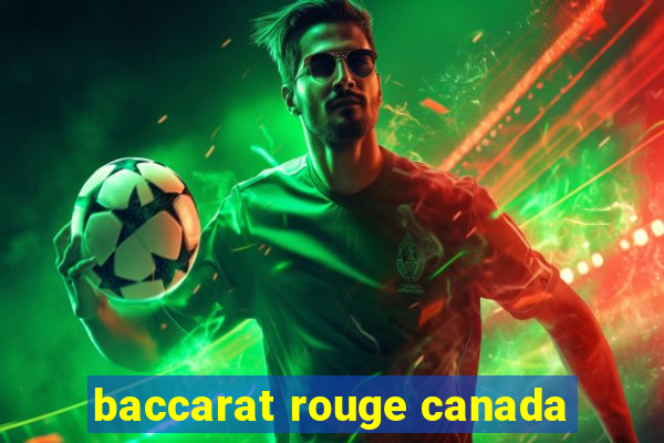 baccarat rouge canada