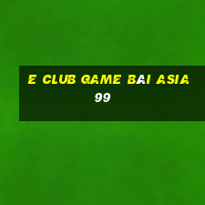 E Club Game Bài Asia99