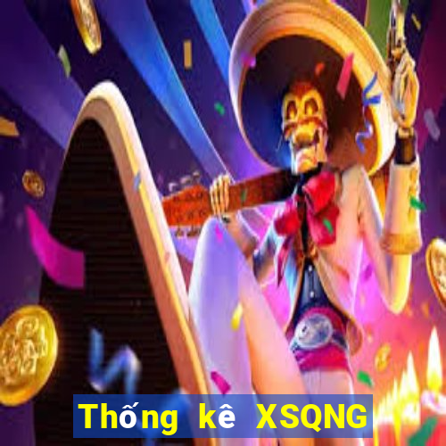 Thống kê XSQNG ngày 5