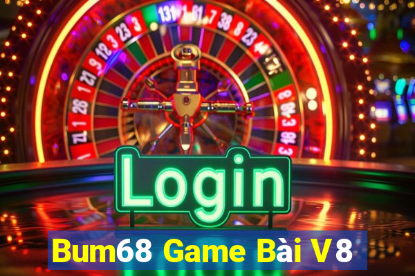 Bum68 Game Bài V8